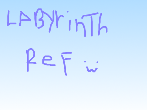 Labyrinth ref :D