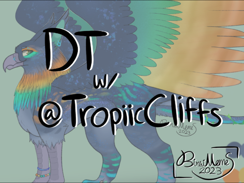 DT with @TropiicCliffs