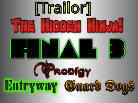 [Trailor] The Hidden Ninja Final 3 // #Trending #Popular #All