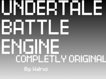 UNDERTALE BATTLE ENGINE