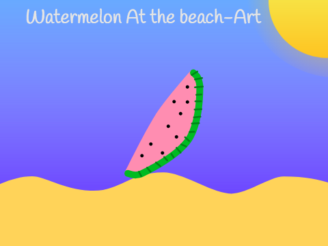 watermelon at the beach-art (rushed)