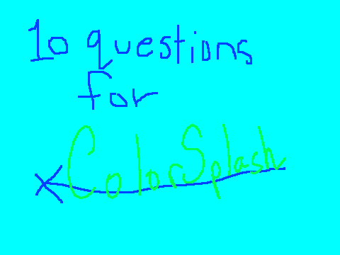 10 Questions!