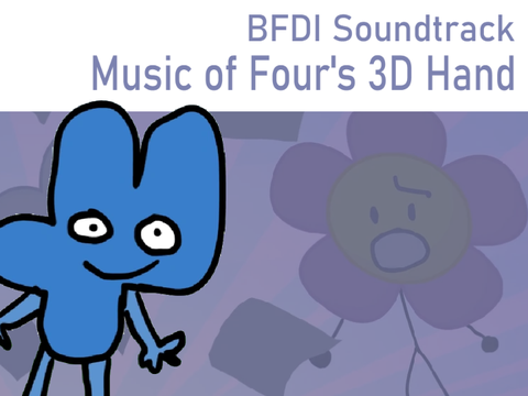 Music of Four's 3D Hand - BFB OST