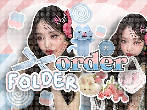ᵔ ᵕ ᵔ˶ Order folder!~ ୨♡୧