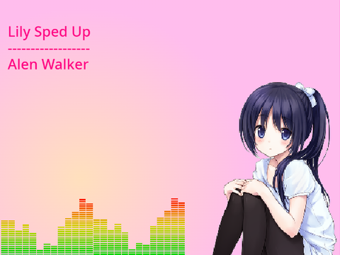 Lily | Allen Walker |  sped up