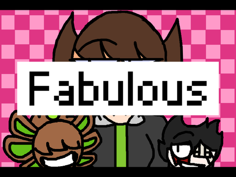 Fabulous / Meme