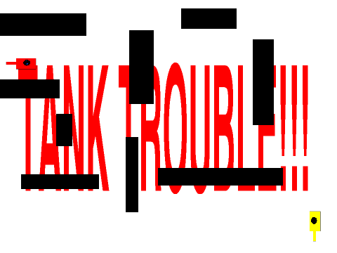 Tank Trouble!!!