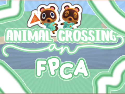 Animal Crossing~ An FPCA