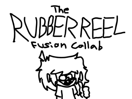 The Rubber Reel Fusion Collab