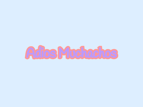 Adios Muchachos