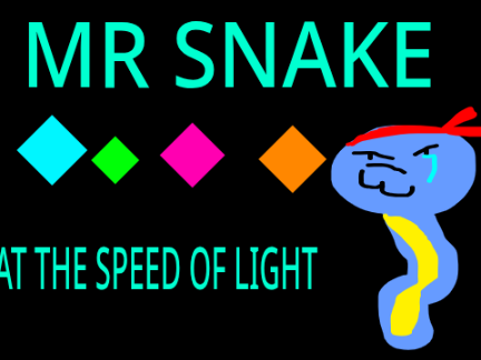 Mr Snake: At the speed of light
