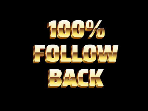 100%FOLLOW BACK!! 100% フォロバ!!