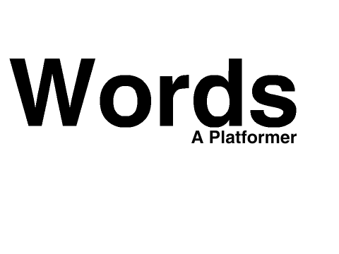 Words → A Platformer