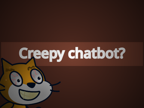 Creepy chatbot?