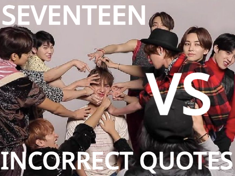 Incorrect Quotes With Seventeen...