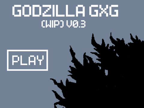 GODZILLA GXG (WIP) V0.3