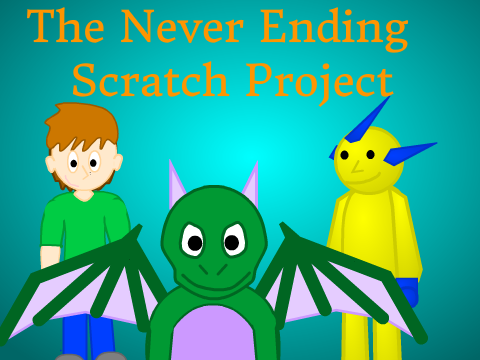 The never ending scratch project-(with an ending)