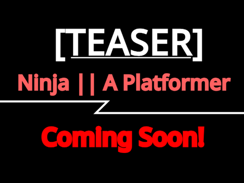 [TEASER] Ninja ||  A Platformer #animation #all