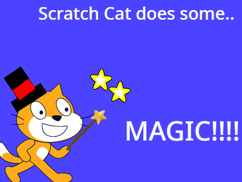 Scratch Cat does a little bit of magic..