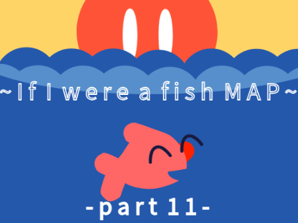 If I Were A Fish MAP // Part 11