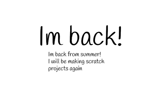 Im back!