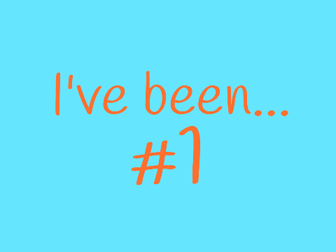 I've Been (#1)