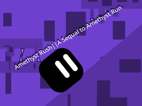 Amethyst Rush||A Sequal to Amethyst Run