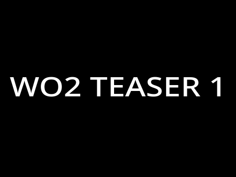 WO2 TEASER 1