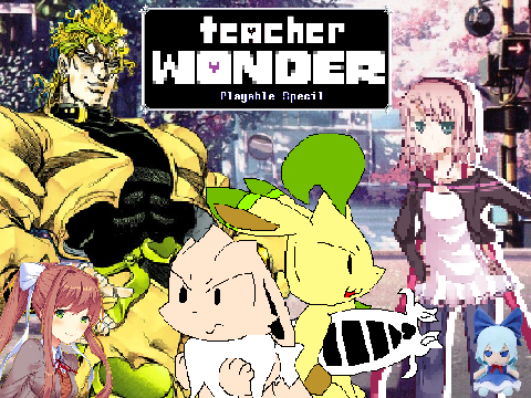 Teacher Wonder: Playable Specil (DEMO 3!)