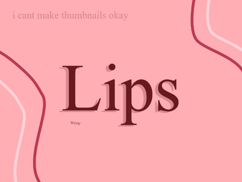 Lips