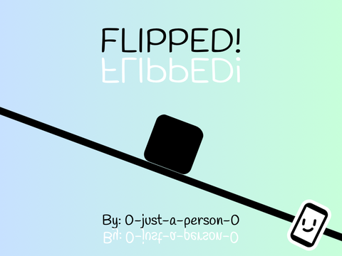 Flipped! {Mobile Friendly}
