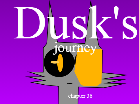 Dusk's journey - chapter 36