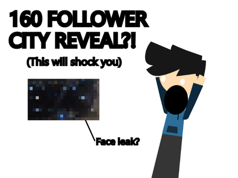 160 Follower City Reveal?! [LOCATION EXPOSED]