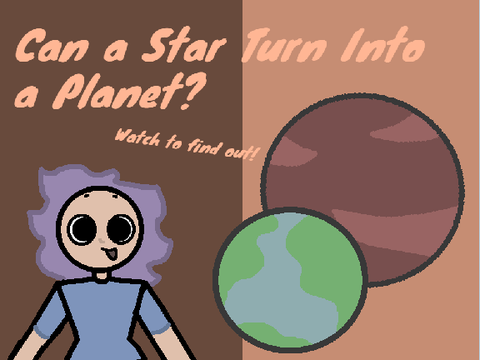 Can a Star Turn Into a Planet?