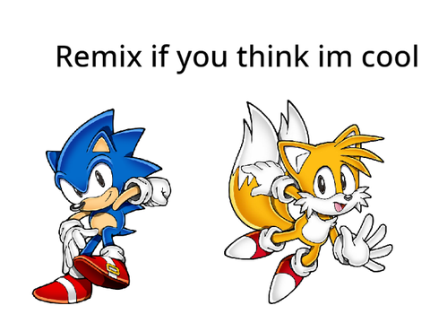 remix if I'm cool ;) remix remix