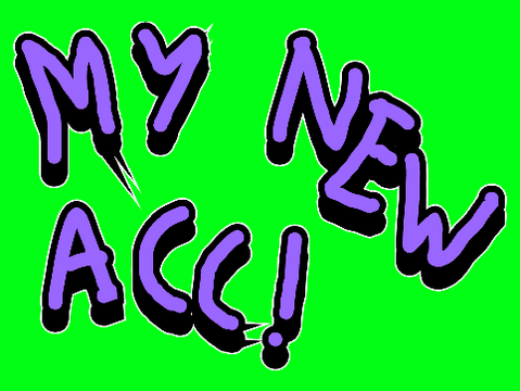 my new acc!