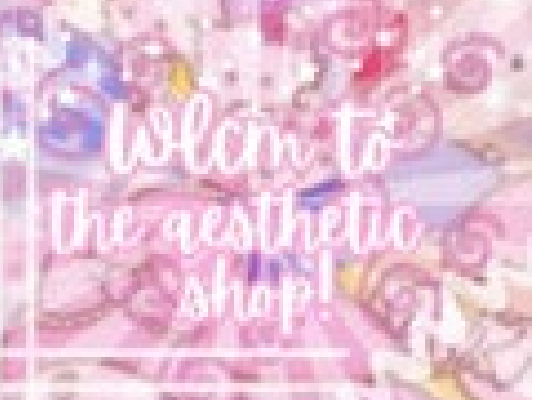 Aesthetic shop!