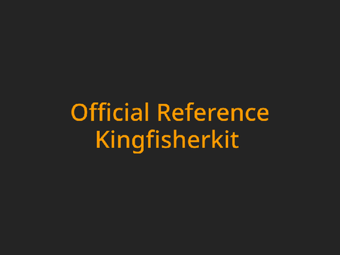 Kingfisherkit Official Ref