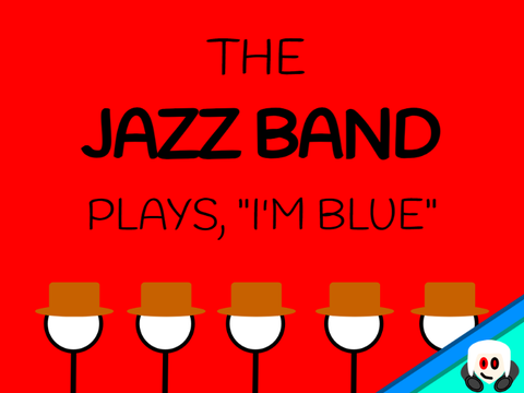 The Jazz Band plays "I'm Blue"