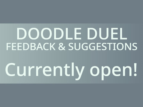 Feedback & Suggestions ✦ Doodle Duel