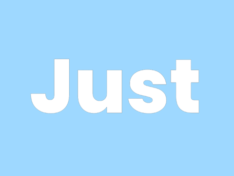 Just
