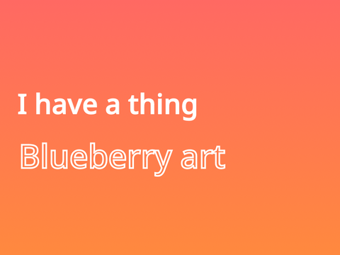 [BLUEBERRY ART]