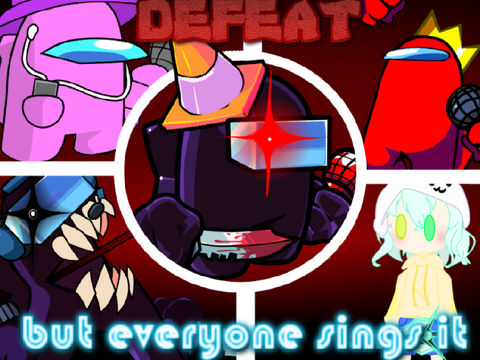Add Yourself Singing Defeat(Imposter v4) but everyone sings it