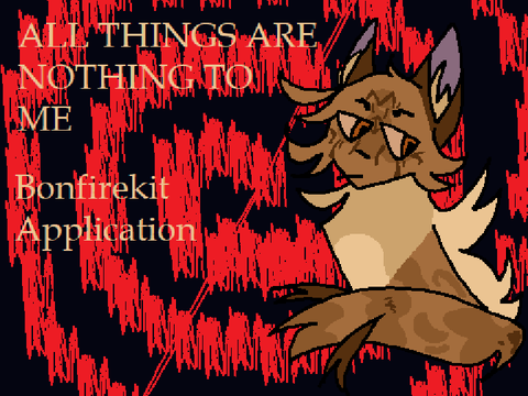 All Things Are Nothing to Me - Bonfirekit Application