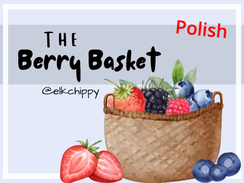 [Polski] Kosz Jagód - The Berry Basket
