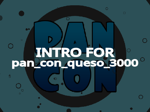 Intro For @pan_con_queso_3000