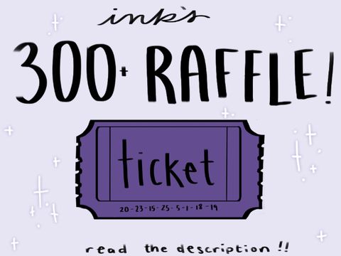 [CLOSED] 300 ART RAFFLE !!