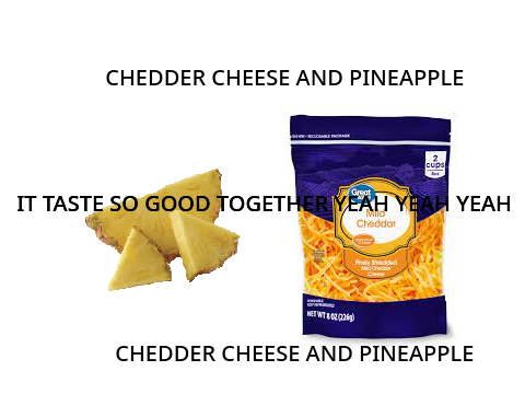 cheddar cheese and pineapple song by ira