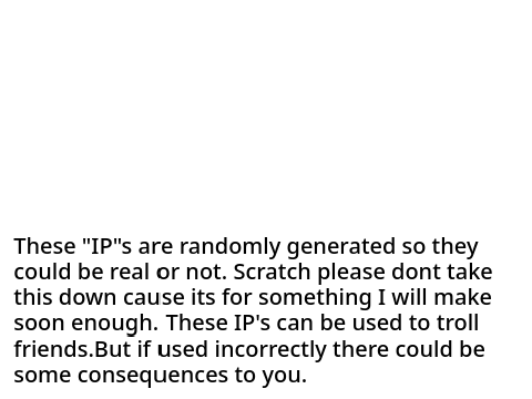 Random IP Generator {*READ NOTES*}