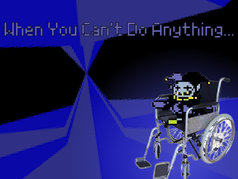 When You Can't Do Anything...